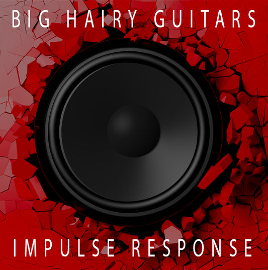 Big Hairy Guitars IMPULSE RESPONSE